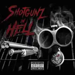 Shotgunz In Hell BY Onyx